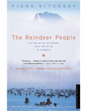 book Reindeer People: Living with Animals and Spirits in Siberia