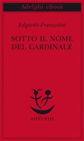 book Sotto il nome del Cardinale