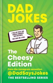 book Dad Jokes: The Cheesy Edition: The perfect gift from the Instagram sensation @DadSaysJokes