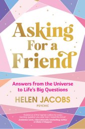 book Asking for a Friend: Answers from the Universe to Life's Big Questions