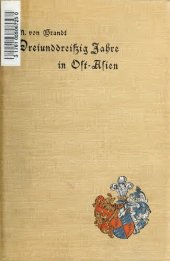 book Dreiunddreissig Jahre in Ost-Asien; Erinnerungen eines deutschen Diplomaten