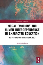 book Moral Emotions and Human Interdependence in Character Education: Beyond the One-Dimensional Self