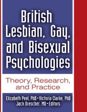 book British Lesbian, Gay, and Bisexual Psychologies: Theory, Research, and Practice