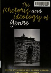 book The rhetoric and ideology of genre : strategies for stability and change