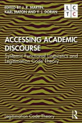 book Accessing Academic Discourse: Systemic Functional Linguistics and Legitimation Code Theory