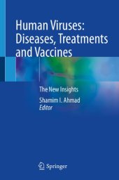 book Human Viruses: Diseases, Treatments and Vaccines: The New Insights