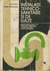 book Instalații tehnico-sanitare și de gaze. Manual pentru clasa a XI-a, pentru licee industriale cu profil de construcții (meseria instalator) și școli profesionale