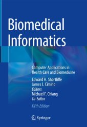 book Biomedical Informatics: Computer Applications in Health Care and Biomedicine