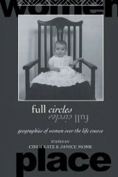 book Full Circles: Geographies of Women over the Life Course