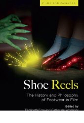 book Shoe Reels: The History and Philosophy of Footwear in Film