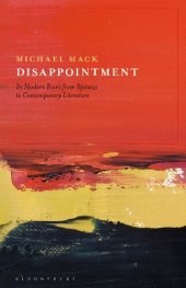 book Disappointment: Its Modern Roots from Spinoza to Contemporary Literature