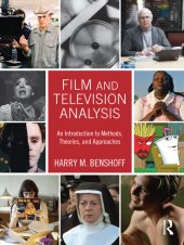 book Film and Television Analysis: An Introduction to Methods, Theories, and Approaches