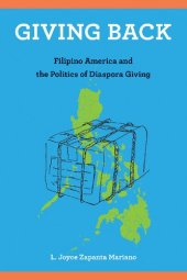 book Giving Back: Filipino America and the Politics of Diaspora Giving