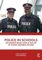 book Police In Schools: An Evidence-based Look at the Use of School Resource Officers