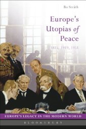 book Europe's Utopias of Peace: 1815, 1919, 1951