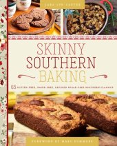 book Skinny Southern Baking: 65 Gluten-Free, Dairy-Free, Refined Sugar-Free Southern Classics