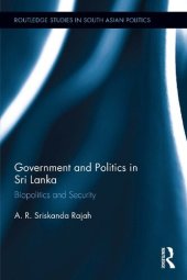 book Government and Politics in Sri Lanka: Biopolitics and Security