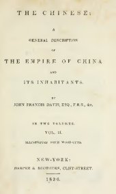 book The Chinese: A General Description of the Empire of China and its Inhabitants