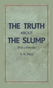 book The Truth about the Slump: What the News Never Tells