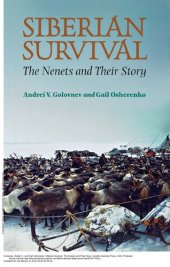 book Siberian Survival : The Nenets and Their Story