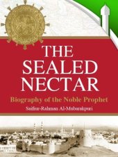 book The Sealed Nectar: Biography of Prophet Muhammad (SAW)