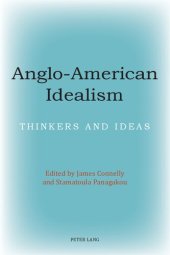 book Anglo-American Idealism: Thinkers and Ideas