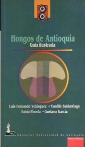 book Hongos Antioquia. Guía ilustrada