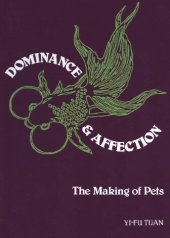 book Dominance and Affection: The Making of Pets