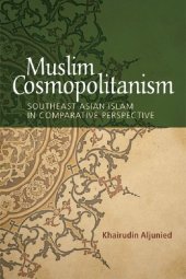 book Muslim Cosmopolitanism: Southeast Asian Islam in Comparative Perspective