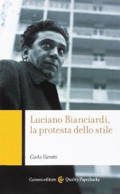 book Luciano Bianciardi, la protesta dello stile