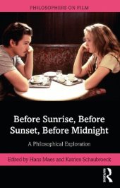 book Before Sunrise, Before Sunset, Before Midnight: A Philosophical Exploration