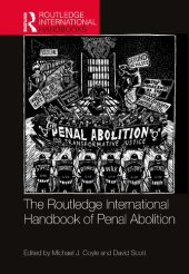 book The Routledge International Handbook of Penal Abolition