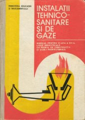 book Instalații tehnico-sanitare și de gaze. Manual pentru clasa a XII-a, licee industriale cu profil de construcții și școli profesionale