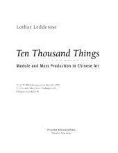 book Ten Thousand Things: Module and Mass Production in Chinese Art