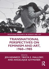 book Transnational Perspectives on Feminism and Art, 1960–1985