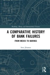 book A Comparative History of Bank Failures: From Medici to Barings