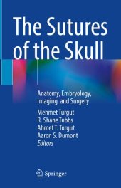 book The Sutures of the Skull: Anatomy, Embryology, Imaging, and Surgery