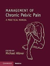 book Management of Chronic Pelvic Pain: A Practical Manual