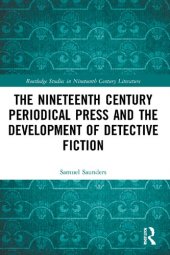 book The Nineteenth Century Periodical Press and the Development of Detective Fiction