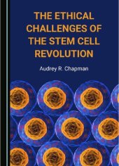 book The Ethical Challenges of the Stem Cell Revolution