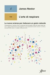 book L'arte di respirare. La nuova scienza per rieducare un gesto naturale