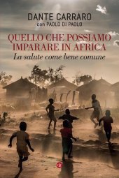 book Quello che possiamo imparare in Africa. La salute come bene comune