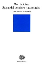 book Storia del pensiero matematico. Dall'Antichità al Settecento