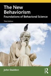 book The New Behaviorism: Foundations of Behavioral Science