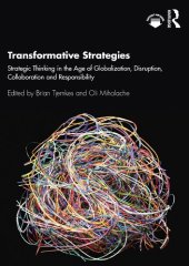 book Transformative Strategies: Strategic Thinking in the Age of Globalization, Disruption, Collaboration and Responsibility