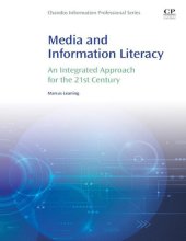 book Media and information literacy: an integrated approach for the 21st century /