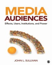 book Media Audiences: Effects, Users, Institutions, and Power