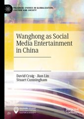 book Wanghong as Social Media Entertainment in China (Palgrave Studies in Globalization, Culture and Society)