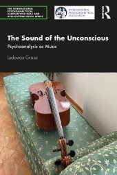 book The Sound of the Unconscious: Psychoanalysis as Music