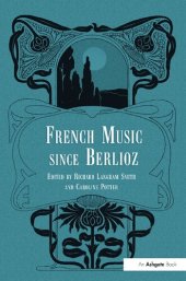 book French Music Since Berlioz